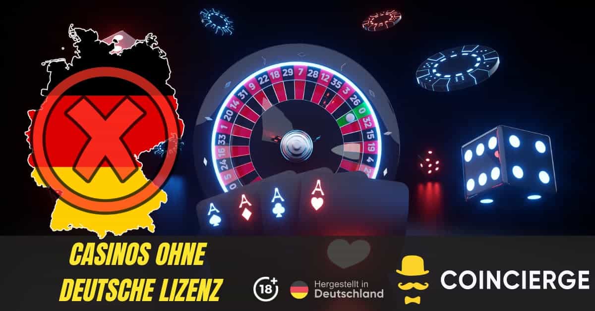 Online Casinos ohne deutsche Lizenz – Chancen und Risiken Online Casinos ohne deutsche Lizenz – Chancen und Risiken